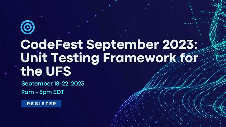 EPIC CodeFest September 2023: Unit Testing Framework for the UFS